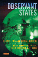 Observant states : geopolitics and visual culture /