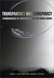 Transparency and conspiracy : ethnographies of suspicion in the new world order /