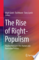 The Rise of Right-Populism : Pauline Hanson's One Nation and Australian Politics /