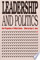 Leadership and politics : new perspectives in political science /