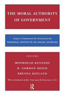 The moral authority of government : essays to commemorate the centennial of the National Institute of Social Sciences /