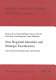 New regional identities and strategic essentialism : case studies from Poland, Italy and Germany /