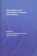 Flag, nation and symbolism in Europe and America /