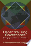 Decentralizing governance : emerging concepts and practices /
