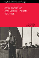African American anti-colonial thought, 1917-1937 /