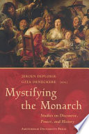 Mystifying the monarch : studies on discourse, power, and history /