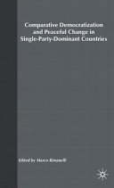 Comparative democratization and peaceful change in single-party-dominant countries /