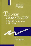 The New democracies : global change and U.S. policy /