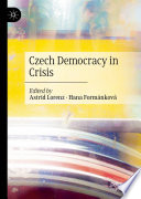 Czech Democracy in Crisis /