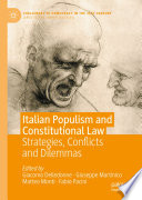Italian Populism and Constitutional Law : Strategies, Conflicts and Dilemmas /