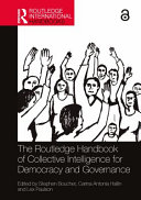 The Routledge handbook of collective intelligence for democracy and governance /