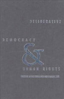 Deliberative democracy and human rights /
