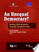 An unequal democracy? : seeing Latin America through European eyes /