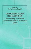 Democracy and development : proceedings of the IEA conference held in Barcelona, Spain /