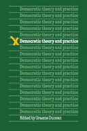 Democratic theory and practice /