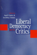 Liberal democracy and its critics : perspectives in contemporary political thought /