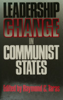 Leadership change in Communist states /