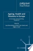 Ageing, Health and Pensions in Europe : An Economic and Social Policy Perspective /