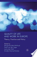 Quality of Life and Work in Europe : Theory, Practice and Policy /