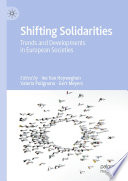 Shifting Solidarities  : Trends and Developments in European Societies /