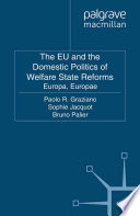 The EU and the Domestic Politics of Welfare State Reforms : Europa, Europae /