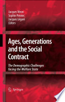 Ages, generations and the social contract : the demographic challenges facing the welfare state /