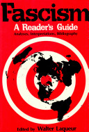 Fascism : a reader's guide : analyses, interpretations, bibliography /