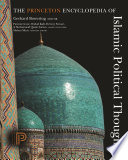 The Princeton encyclopedia of Islamic political thought /