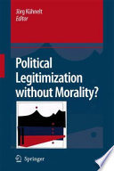 Political legitimization without morality? /