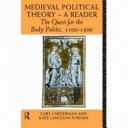 Medieval political theory : a reader : the quest for the body politic, 1100-1400 /