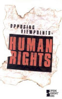 Human rights : opposing viewpoints /