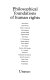Philosophical foundations of human rights /