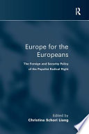 Europe for the Europeans : the foreign and security policy of the populist radical right /