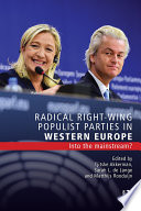 Radical right-wing populist parties in Western Europe : into the mainstream? /