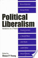 Political liberalism : variations on a theme /