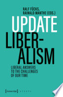 Update liberalism : liberal answers to the challenges of our time /
