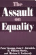 The assault on equality /