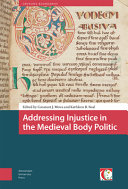 Addressing injustice in the medieval body politic /