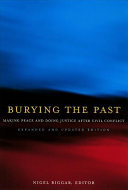 Burying the past : making peace and doing justice after civil conflict /