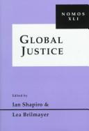 Global justice : edited by Ian Shapiro and Lea Brilmayer.