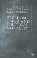 Freedom, power and political morality : essays for Felix Oppenheim /