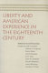 Liberty and American experience in the eighteenth century /