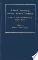Liberal democracy and the limits of tolerance : essays in honor and memory of Yitzhak Rabin /