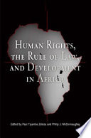Human rights, the rule of law, and development in Africa /