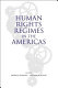 Human rights regimes in the Americas /