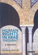 Human rights in Arab thought : a reader /