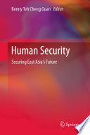 Human security securing East Asia's future /