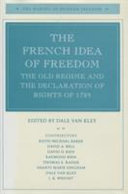 The French idea of freedom : the Old Regime and the Declaration of Rights of 1789 /