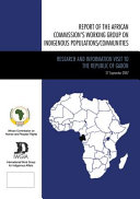 Report of the African Commission's Working Group on Indigenous Populations/Communities.