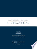 North Korean human rights : the road ahead /